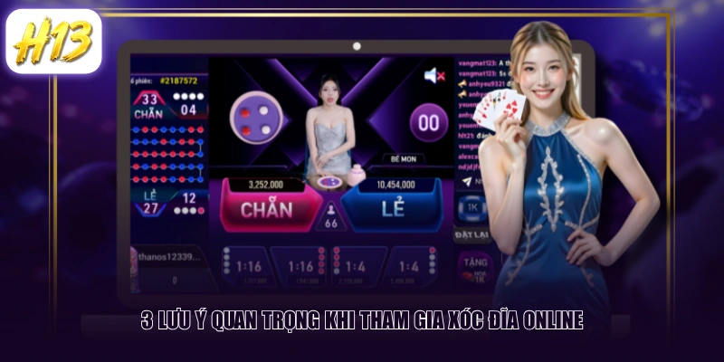 3 lưu ý quan trọng khi tham gia Xóc Đĩa online